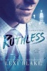 Ruthless - A Lawless Novel (Paperback) - Lexi Blake Photo