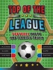 Top of the League (Paperback) - Andrea Mills Photo