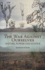 War Against Ourselves - Nature, Power and Justice (Paperback) - Jacklyn Cock Photo