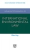 Advanced Introduction to International Environmental Law (Paperback) - Ellen Hey Photo