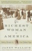 The Richest Woman in America - Hetty Green in the Gilded Age (Paperback) - Janet Wallach Photo