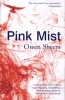 Pink Mist (Paperback, Main) - Owen Sheers Photo