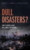 Dull Disasters? - How Planning Ahead Will Make a Difference (Hardcover) - Daniel J Clarke Photo