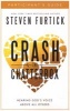 Crash the Chatterbox: Participant's Guide (Paperback) - Steven Furtick Photo