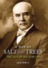 A Man of Salt and Trees - The Life of Joy Morton (Paperback) - James Ballowe Photo