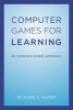 Computer Games for Learning - An Evidence-Based Approach (Hardcover) - Richard E Mayer Photo