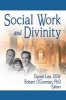 Social Work and Divinity (Paperback) - Lee Daniel Photo