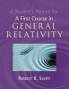 A Student's Manual for a First Course in General Relativity (Paperback) - Robert Bodley Scott Photo