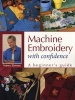 Machine Embroidery with Confidence - A Beginner's Guide (Paperback) - Nancy Zieman Photo