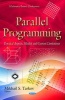 Parallel Programming - Practical Aspects, Models and Current Limitations (Hardcover) - Mikhail S Tarkov Photo