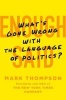 Enough Said - What's Gone Wrong with the Language of Politics? (Hardcover) - Mark Thompson Photo