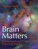 Brain Matters Translating Research Into Classroom Practice (2nd Edition) (Paperback, 2nd) - Pat Wolfe Photo