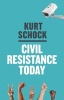 Civil Resistance Today (Paperback) - Kirt Schock Photo