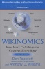 Wikinomics - How Mass Collaboration Changes Everything (Paperback, Expanded) - Don Tapscott Photo