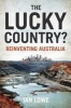 The Lucky Country? - Reinventing Australia (Paperback) - Ian Lowe Photo