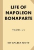 Life of Napoleon Bonaparte [Volume 4 of 5] (Large print, Paperback, large type edition) - Sir Walter Scott Photo