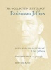 The Collected Letters of Robinson Jeffers, with Selected Letters of Una Jeffers, Volume 3 - 1940-1962 (Hardcover, annotated edition) - James Karman Photo