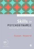 Skills in Psychodynamic Counselling & Psychotherapy (Paperback, 2nd Revised edition) - Susan Howard Photo