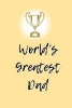 World's Greatest Dad - A 6 X 9 Lined Journal (Paperback) - Irreverent Journals Photo