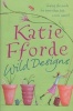 Wild Designs (Paperback, New Ed) - Katie Fforde Photo