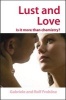 Lust and Love - Is it More Than Chemistry? (Hardcover) - Gabriele Frobose Photo