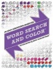 Word Search and Color - An Adult Coloring and Word Finding Adventure (Paperback) - Miss Jade Elizabeth Photo