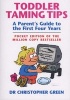 Toddler Taming Tips - A Parent's Guide to the First Four Years - Pocket Edition (Paperback) - Christopher Green Photo