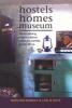 Hostels, Homes, Museum - Memorialising Migrant Labour Pasts in Lwandle, South Africa (Paperback) - Noeleen Murray Photo