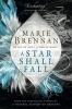 A Star Shall Fall (Paperback) - Marie Brennan Photo