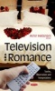 Television & Romance - Studies, Observations & Interpretations (Hardcover) - Amir Hetsroni Photo