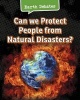 Can We Protect People from Natural Disasters? (Paperback) - Catherine Chambers Photo