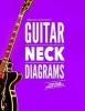 's Guitar Neck Diagrams (Paperback) - Maurice Johnson Photo