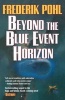 Beyond the Blue Event Horizon (Paperback) - Frederik Pohl Photo