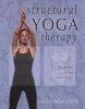 Structural Yoga Therapy - Adapting to the Individual (Hardcover) - Mukunda Stiles Photo