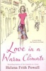 Love in a Warm Climate - A Novel About the French Art of Love (Paperback) - Helena Frith Powell Photo