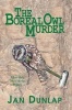 The Boreal Owl Murder (Paperback) - Jan Dunlap Photo