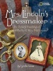 Mrs. Lincoln's Dressmaker - The Unlikely Friendship of Elizabeth Keckley and Mary Todd Lincoln (Hardcover) - Lynda Jones Photo