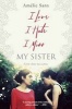 I Love I Hate I Miss My Sister (Paperback) - Amelie Sarn Photo