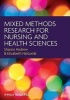 Mixed Methods Research for Nursing and the Health Sciences (Paperback) - Sharon Andrew Photo