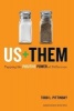 Us Plus Them - Tapping the Positive Power of Difference (Hardcover) - Todd L Pittinsky Photo