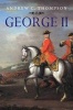 George II - King and Elector (Paperback) - Andrew C Thompson Photo