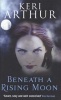 Beneath a Rising Moon (Paperback) - Keri Arthur Photo