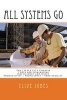 All Systems Go - The Jonesci Charter for Productivity, Proficiency and Profitability. 7 Keys to Eliminating Inefficiency and Waste, and Therefore Making More Money in the Process! (Paperback) - MR Clive I Jones Photo