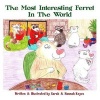 The Most Interesting Ferret in the World (Paperback) - Sarah Keyes Photo