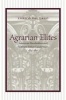 Agrarian Elites - American Slaveholders and Southern Italian Landowners, 1815-1861 (Hardcover) - Enrico Dal Lago Photo