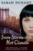 Snow Storms in a Hot Climate (Paperback, New ed) - Sarah Dunant Photo