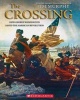 The Crossing: How George Washington Saved the American Revolution (Paperback) - Jim Murphy Photo