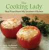 The Cooking Lady - Real Food from My Southern Kitchen (Hardcover) - Ann Hollowell Photo