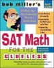 's SAT Math for the Clueless - The Easiest and Quickest Way to Prepare for the New SAT Math Section (Paperback, 2nd Revised edition) - Bob Miller Photo