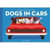 Dogs in Cars (Hardcover) - Felix Massie Photo